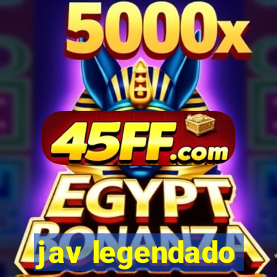 jav legendado